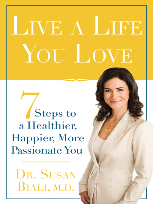 Title details for Live a Life You Love by Susan Biali - Available